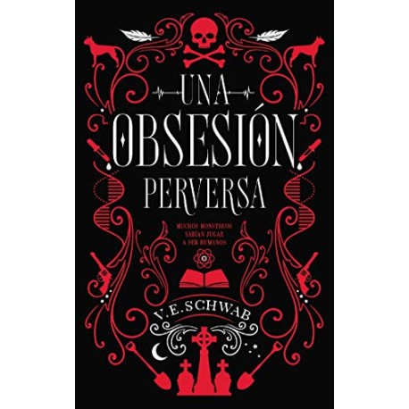 Una obsesión perversa V.E. SCHWAB Una obsesión perversa V.E. SCHWAB