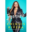 Invencible Cómo descubrí mi fuerza a través del amor y la pérdida Chiquis Rivera