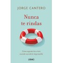 Nunca te rindas JORGE CANTERO LÓPEZ