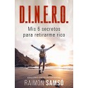 D.I.N.E.R.O.: Mis 6 secretos para retirarme rico Raimon Samsó