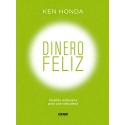 Dinero feliz: Filosofía millonaria para una vida plena Ken Honda