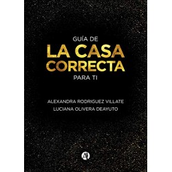 Guia de la casa correcta para ti Alexandra Rodríguez Villate