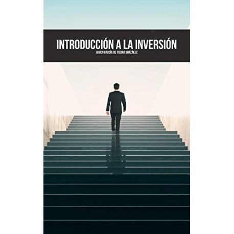 Introducción a la Inversión Cultura financiera, activos en los que invertir y modalidades de inversión en Bolsa