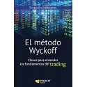 El método Wyckoff: Claves para entender los fundamentos del trading Enrique Díaz Valdecantos