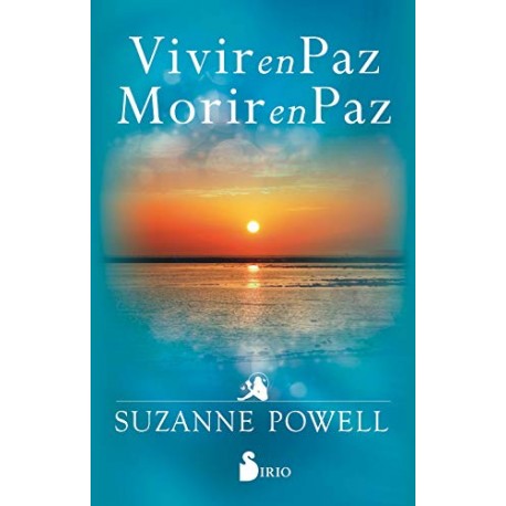 VIVIR EN PAZ, MORIR EN PAZ SUZANNE POWELL