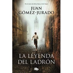 La leyenda del ladrón Juan Gómez-Jurado