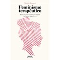 Feminismo terapéutico: Psicología empoderadora para mujeres que buscan su propia voz María Fornet