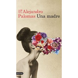 Una madre Alejandro Palomas