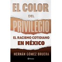 El color del privilegio Hernán Gómez Bruera