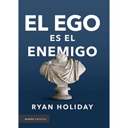 El ego es el enemigo Ryan Holiday
