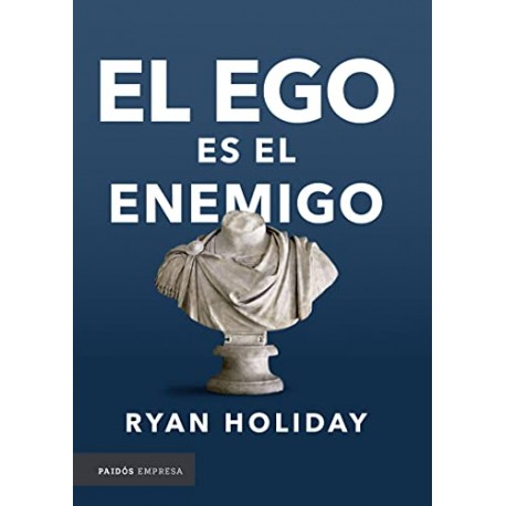 El ego es el enemigo Ryan Holiday