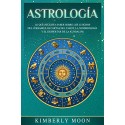 Astrología: Lo que necesita saber sobre los 12 signos del Zodiaco, las cartas del tarot y la numerologia Kimberly Moon