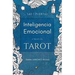 Inteligencia Emocional a través del Tarot: Las 7 Puertas Diana Sánchez-Regas