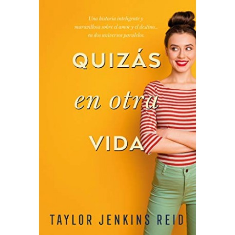 Quizás en otra vida Taylor Jenkins Reid