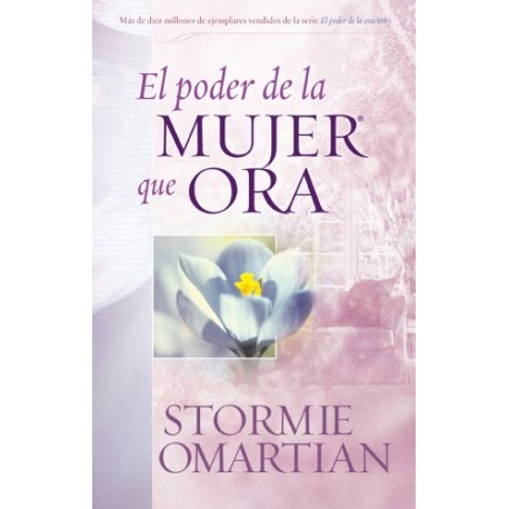 El Poder de la Mujer que Ora Stormie Omartian