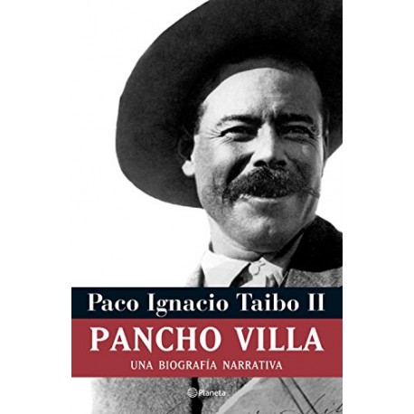 Pancho Villa Paco Ignacio Taibo II