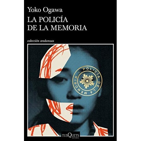La Policía de la Memoria Yoko Ogawa