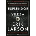 Esplendor y vileza: La historia de Churchill y su entorno familiar durante el período más crítico de la guerra Erik Larson