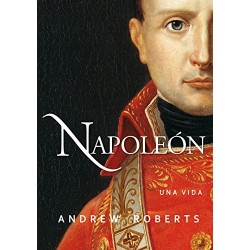 Napoleón: una vida Andrew Roberts