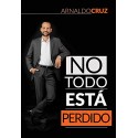 No todo está perdido Arnaldo Cruz
