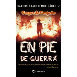 En pie de guerra Sangre de campeón 4 Carlos Cuauhtémoc Sánchez