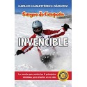 Invencible: La novela que revela 5 principios integrales para triunfar en la vida Sangre de campeón 2 Carlos Cuauhtémoc Sánchez