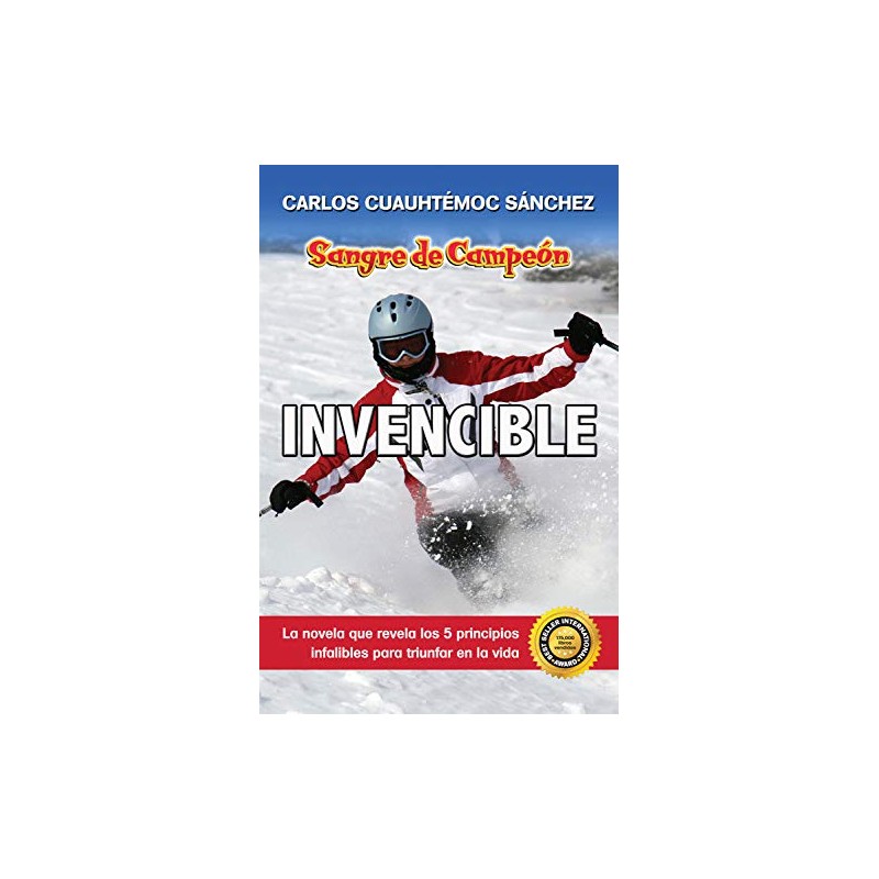 Invencible: La Novela Que Revela 5 Principios Integrales Para Triunfar ...