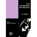 Los Chamanes de México Volumen VII Dr. Jacobo Grinberg-Zylberbaum