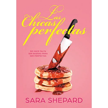 Las chicas perfectas Sara Shepard