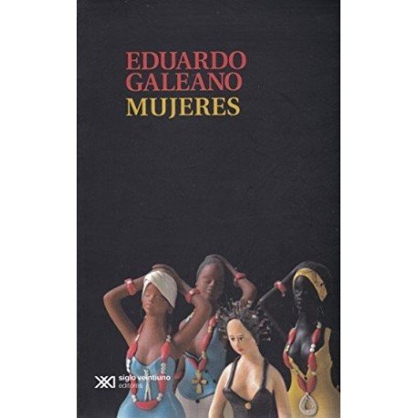 Mujeres Eduardo Galeano