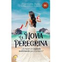 La Novia Peregrina : ¿Es mejor un segundo matrimonio que el primero? Pilar Cerón Durán