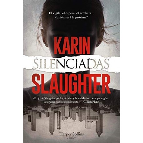 Silenciadas Karin Slaughter