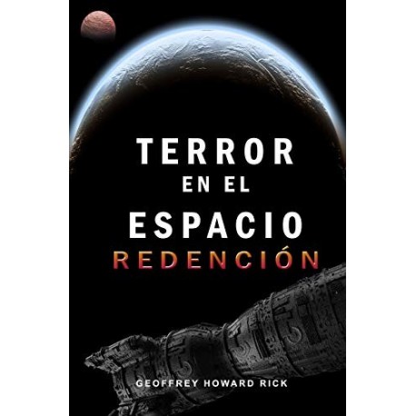 Terror en el espacio: Redención   Geoffrey Howard Rick