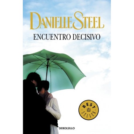 Encuentro decisivo Danielle Steel