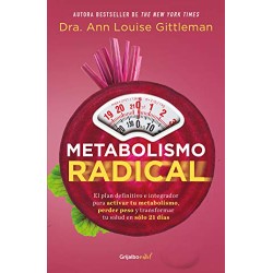 Metabolismo radical Ann Louise Gittleman