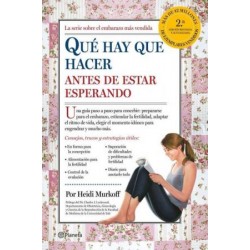 Qué hay que hacer antes de estar esperando Heidi Murkoff