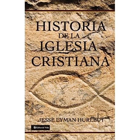 Historia de la iglesia cristiana Jesse Lyman Hurlbut