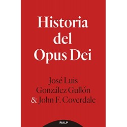 Historia del Opus Dei José Luis González Gullón