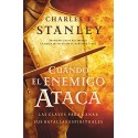 Cuando el enemigo ataca: Las claves para ganar tus batallas espirituales Charles F. Stanley