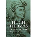 Yo, Moctezuma, emperador de los aztecas Hugh Thomas