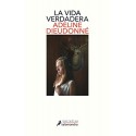 La vida verdadera Adeline Dieudonné