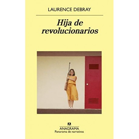 Hija de revolucionarios Laurence Debray