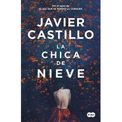 La chica de nieve Javier Castillo