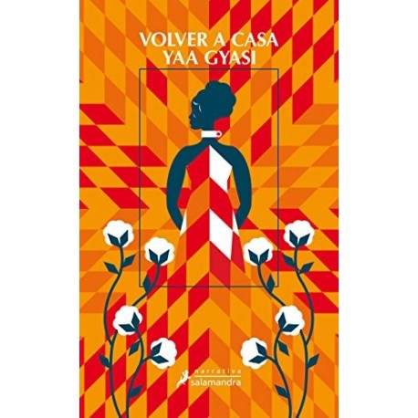 Volver a casa Yaa Gyasi