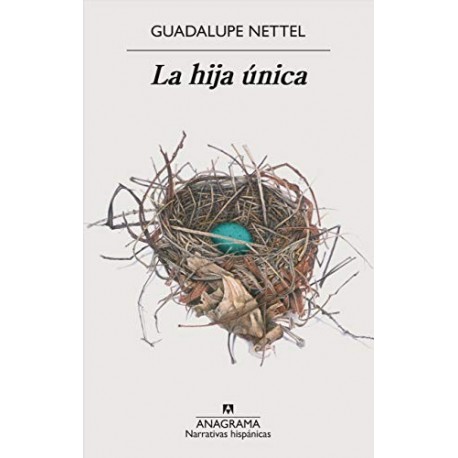 La hija única Guadalupe Nettel