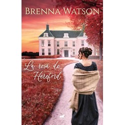 La rosa de Hereford Brenna Watson