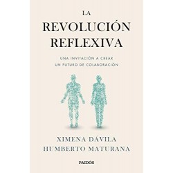 La revolución reflexiva Humberto Maturana