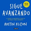 Sigue avanzando: 10 formas de mantenerme creativo en buenos y malos momentos Austin Kleon