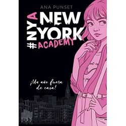 ¡Un año fuera de casa! (Serie New York Academy 1) Ana Punset