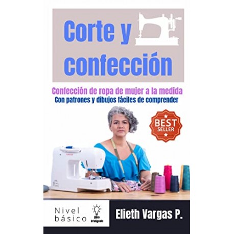 Corte y Confección: Confección de ropa de Mujer a la medida Elieth Vargas Piedra